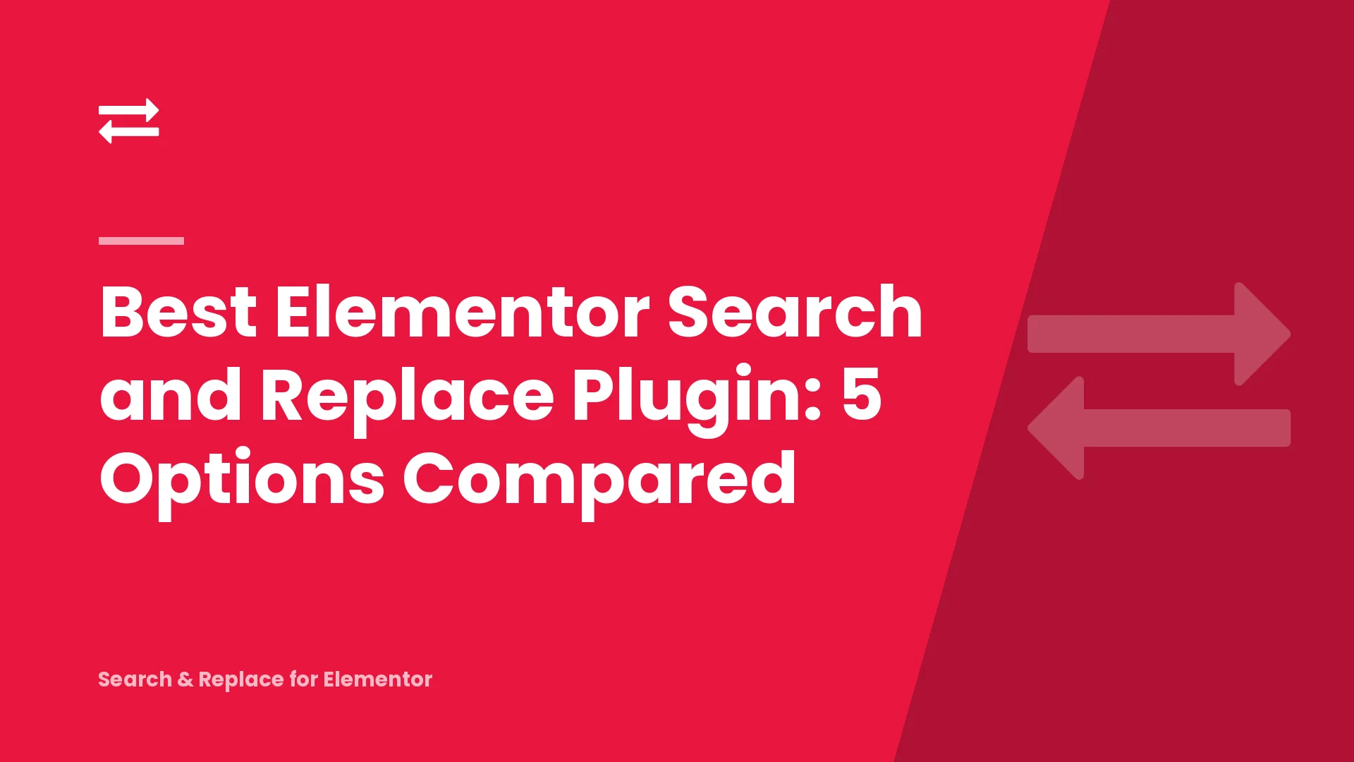 Best Elementor Search and Replace Plugin: 5 Options Compared
