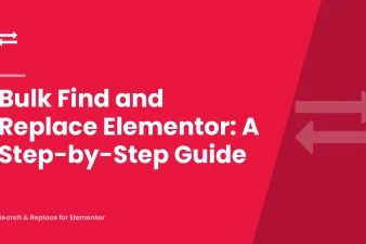 Bulk Find and Replace Elementor: A Step-by-Step Guide