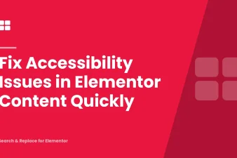 Fix Accessibility Issues in Elementor Content Quickly