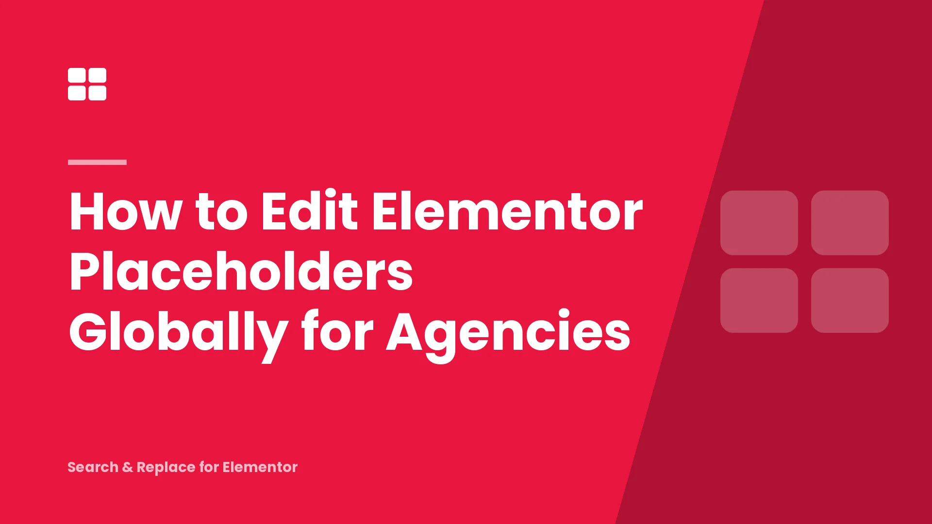 How to Edit Elementor Placeholders Globally for Agencies