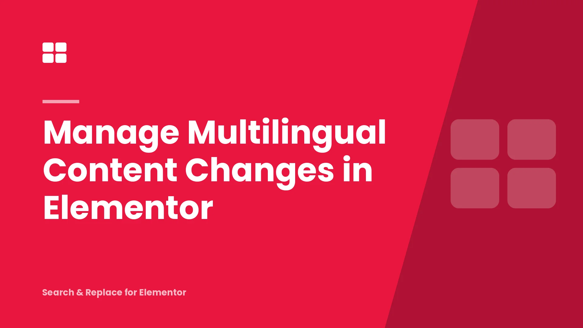 Manage Multilingual Content Changes in Elementor