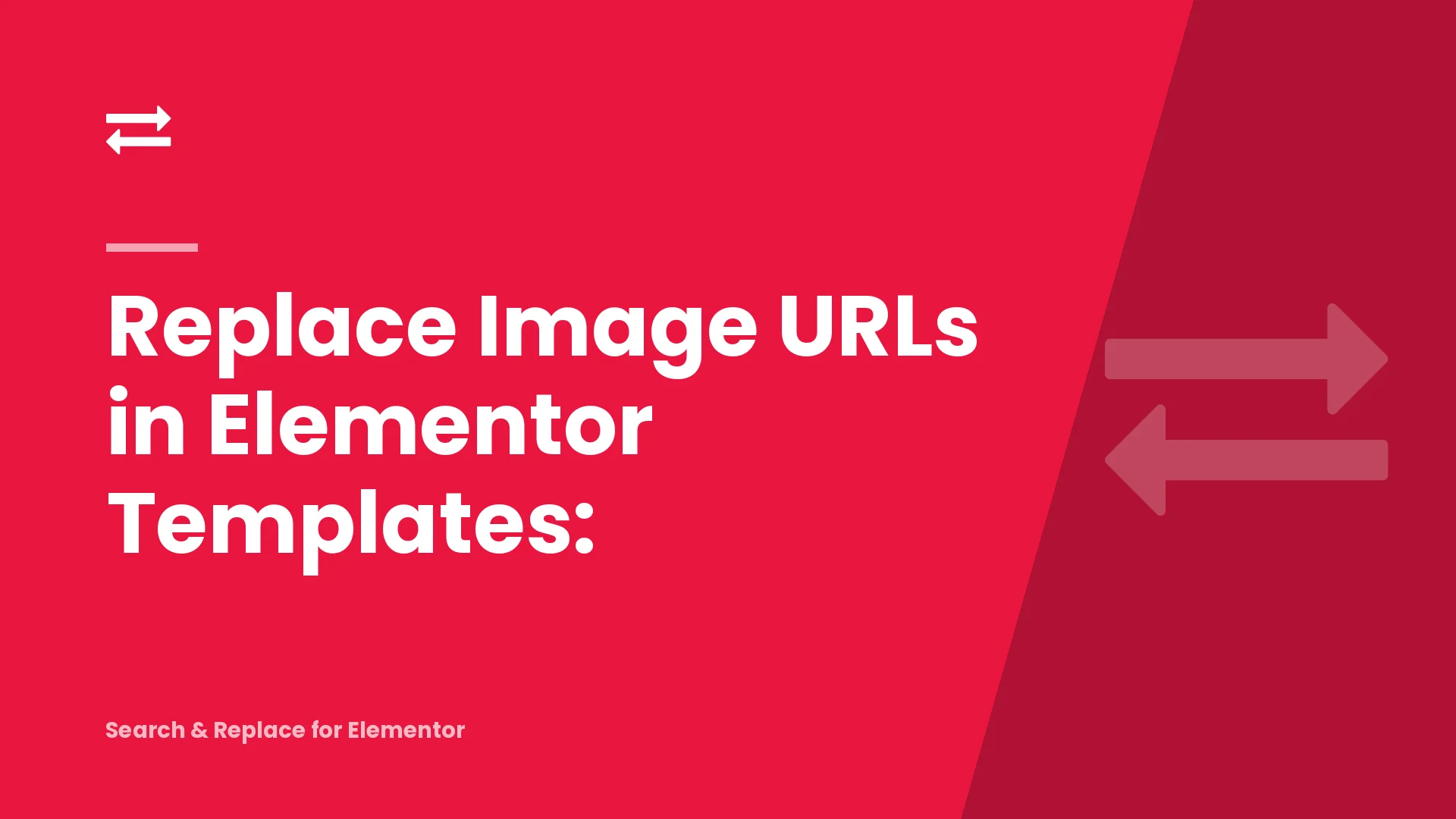 Replace Image URLs in Elementor Templates: