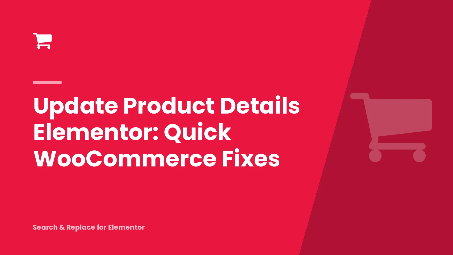 Update Product Details Elementor: Quick WooCommerce Fixes